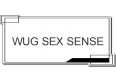 WUG SEX SENSE