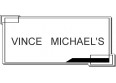 VINCE   MICHAEL'S