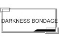 DARKNESS BONDAGE