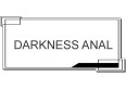 DARKNESS ANAL