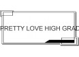 PRETTY LOVE HIGH GRADE