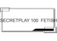 SECRETPLAY 100  FETISH