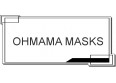 OHMAMA MASKS