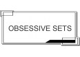 OBSESSIVE SETS