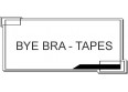 BYE BRA - TAPES