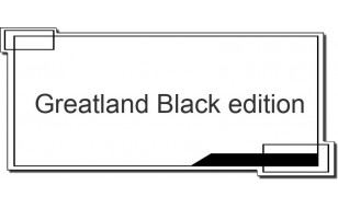 Greatland Black edition