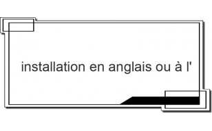 installation en anglais ou à l'